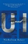 Nicholson Baker - U and I