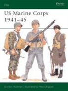 gordon Rottman, Gordon L. Rottman, Rottman Gordon L., Mike Chappell, Chappell Mike - Us marine corps 1941-1945