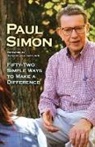 Paul Simon, Paul/ Danforth Simon - Fifty-Two Simple Ways to Make a Difference