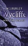 W J Burley, W. J. Burley, W.J. Burley - Wycliffe and the Beales