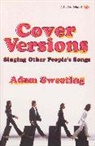 Adam Sweeting, Sweeting Adam - Cover Versions
