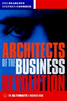 Stephen Coomber, Steve Coomber, D Dearlove, De Dearlove, Des Dearlove, Des Coomber Dearlove - Architects of the Business Revolution
