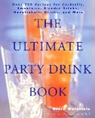Bruce Weinstein, Weinstein Bruce - The Ultimate Party Drink Book