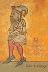 Geir, G. T. Zoega, G.T. Zoega, Geir Zoega, Geir T Zoega, Geir T. Zoega - Concise Dictionary of Old Icelandic