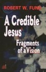 Robert W. Funk, Robert Walter Funk - A Credible Jesus