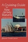 Donald Launer - Cruising Guide to New Jersey Waters