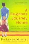 Linda Mintle - A Daughter's Journey Home