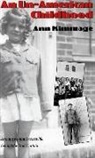 Ann Kimmage - Un-American Childhood