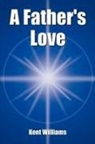 Kent Williams - A Father's Love