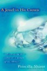 Priscilla Shirer, Priscilla C. Shirer - A Jewel in His Crown