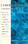 Martha Manning, Manning Martha - Undercurrents