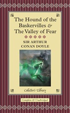 Arthur C. Doyle, Arthur Conan Doyle, Sir Arthur Conan Doyle - The Hound of the Baskervilles and The Valley of Fear