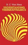 H. C. Van Ness, H. C.van Ness, H.c.van Ness, Physics, H. C. Van Ness - Understanding Thermodynamics