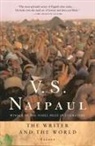 V S Naipaul, V. S. Naipaul, V.S. Naipaul - The Writer and the World