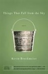 Kevin Brockmeier - Things That Fall from the Sky