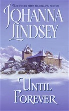 Johanna Lindsey, Lindsey Johanna - Until Forever