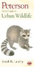 Sarah Landry, Sarah B. Landry, PETERSON, Sarah B. Landry, Roger Tory Peterson - Peterson First Guide to Urban Wildlife