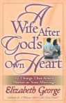 Elizabeth George - A Wife After God's Own Heart