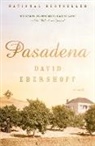 David Ebershoff - Pasadena: a Novel