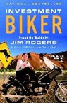Jim Rogers - Investment Biker
