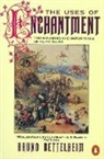 Bruno Bettelheim - The Uses of Enchantment