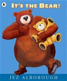 Jez Alborough - It''s the Bear!