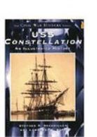 Stephen J. Bockmiller, Stephen R. Bockmiller, Lawrence J. Bopp - USS Constellation: An Illustrated History