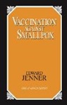 Edward Jenner - Vaccination Against Smallpox