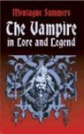 Montague Summers - The Vampire in Lore and Legend