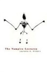 Laurence A Rickels, Laurence A. Rickels - Vampire Lectures