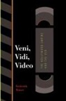 Frederick Wasser - Veni, Vidi, Video
