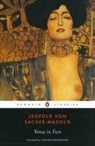 Joachim Neugroschel, Leopold Sacher-Masoch, Leopold von Sacher-Masoch, Leopold von Sacher-Masoch, Larry Wolff - Venus in Furs