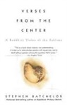 Stephen Batchelor - Verses from the Center