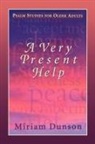 Miriam Dunson, Mirlam Dunson - A Very Present Help