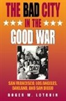 Roger W. Lotchin, Lotchin Roger W, Walter Nugent, Martin Ridge - The Bad City in the Good War