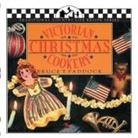 Bruce Paddock, Bruce T. Paddock, Lisa Adams, Alison Gail - Victorian Christmas Cookery