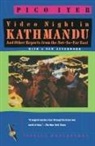 Pico Iyer - Video night in Kathmandu