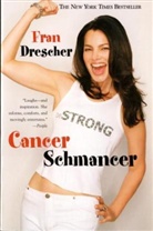Drescher, Fran Drescher - Cancer Schmancer