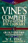 Ss Nelson, Merrill F. Unger, E B Vine, W. E. Vine - Vine s Complete Expository Dictionary and Old and New Testament