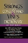 James Strong, W. E. Vine, W. E./ Strong Vine, William E. Vine - Strong's Concise Concordance & Vine's Concise Dictionary of the Bible