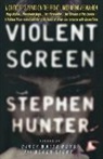 Stephen Hunter - Violent Screen
