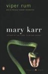 Mary Karr - Viper Rum