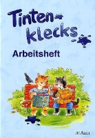 Monika Kehr, Hedy Prange, Berrit Skopp, Hans-Günther Döring - Tintenklecks Die Fibel, Ausgabe Nordrhein-Westfalen: Arbeitsheft