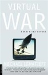Michael Ignatieff - Virtual War
