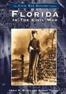 Robert Taylor, Robert A. Taylor, Lewis N. Wynne - Florida in the Civil War