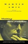 Martin Amis - Visiting Mrs. Nabokov