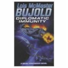 Bujold, Lois McMaster Bujold - Diplomatic Immunity
