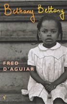 Fred D'Aguiar, Fred D''aguiar - Bethany Bettany