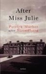 Mr Patrick Marber, Patrick Marber - After Miss Julie