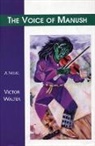 WALTER, Victor Walter - The Voice of Manush